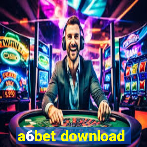 a6bet download